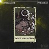 Don't You Worry - CarteBlanche&Pinkocean