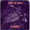 Ghost of Heph (Explicit) - PluHeph