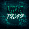 Vida de Trap (Explicit) - Dadintrem&Fb de Saquarema&sa1le