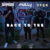 Back To The (Explicit) - shwiLLy&yvga&Hoodiemane&Shane Williams&Tony Sleet&Devyn Stewart