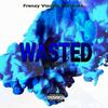 Wasted (Explicit) - Mlindos