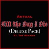 Till the Day I Die (Slowed Down) (Explicit) - Aktual&The Mekanix