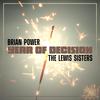 Year Of Decision - Brian Power&The Lewis Sisters