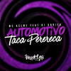 Automomotivo Taca a Perereca (Explicit) - MC Kelme&DJ Gbrisa