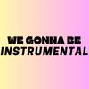 we gonna be (instrumental) - LeeDoubleO