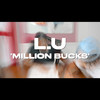 Million Bucks (Explicit) - L.U