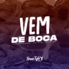Vem De Boca (Eletrofunk|Explicit) - Dj Guilherme Borges&FreesTyle Sounds&MC GW&Mc Magrinho