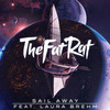 Sail Away (feat. Laura Brehm) - TheFatRat&Laura Brehm