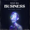 Business (Future Rave) - Dawe Velli
