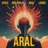 ARÁL - Loonie&Apekz&Ron Henley&Abra