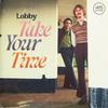 Take Your Time - Lobby