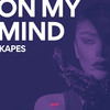 On My Mind - Kapes