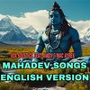 Mahadev Songs (English Version) - Vox Solstice&Avicii&Mac Ayres