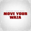 MOVE YOUR WAZA - GUARACHA EXITOS MUSIC