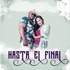 HASTA EL FINAL (2023 Remastered Version) - Charly Caballero&SARAHI CABALLERO