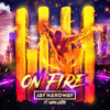 On Fire - Jay Hardway&Nadia Gattas