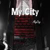 My City - Mayday