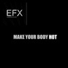 Make your body Hot - E.F.X