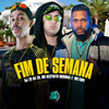 Fim de Semana (Explicit) - MC RESTRITO ORIGINAL&Dj 2g da zn&Mc Fopi&Space Funk