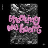 Breaking My Heart - mischluft