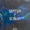 Sentir Y Soñar - Sado