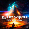 Fate & Destiny - Solitary Shell