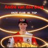 Onze Club Is Top - André Van Den Berg&Hans Vermeulen