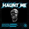 Haunt Me - Going Deeper&New Beat Order&Shiah Maisel