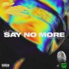 Say No More(feat. Seth Kay & Brevner) - Dave Fields&Seth Kay&Brevner