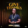 Give Thanks (feat. Smoodface) - Mobay Prince&Smoodface