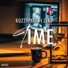 Time (feat. Zeki) (Explicit) - Kuzzy paid&Zeki