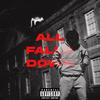 ALL FALLS DOWN (Explicit) - Z1NO&SOS