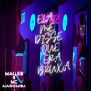 ELA ME DISSE QUE ERA BRUXA - malleb&MC Maromba