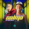 Calma (Explicit) - MC Douglinhas&Vitor Da Teka