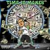 TIME IZ MONEY (feat. JTRONIUS & OG POPPY) (Explicit) - DirtyLow&OG Poppy&JTronius