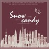 Snow Cand - 长稚酒安&秋葉&墨凡悦&春秋