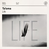 Life - Ta'oma