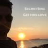 Get This Love (Radio Edit) - Secret Sinz