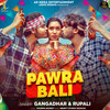 Pawra Bali - Gangadhar&Rupali