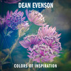 Colors of Inspiration - Dean Evenson&Scott Huckabay&Doug Tessler