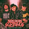 Nós Dois Sozinhos - Skorps&Ojeda&MC RUAN RZAN