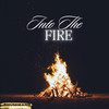 Into The Fire - Awi Rafael&Bhumiband