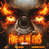 Fire in Ya Eyes Again (Explicit) - Lioness Kaur&&