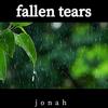 Fallen Tears - jonah