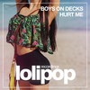 Hurt Me (Original Mix) - Boys On Decks