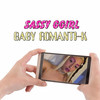 Baby Romantika (Explicit) - Sassyggirl&EL PLVYBXY&Constanza Francese&Gregorio Da Silva