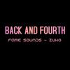 Back And Fourth - FAME Sounds&Zuko