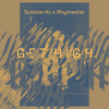 Get High - Sublow Hz&Rhymestar