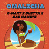 Omalicha - C-Mart&Shetta&Gaz Mawete