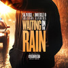 Waiting On The Rain - Skwirl&Shannon Sanders&Double O